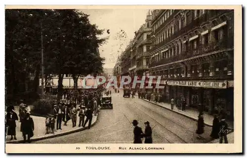 Toulouse - Rue Alsace Lorraine - Cartes postales