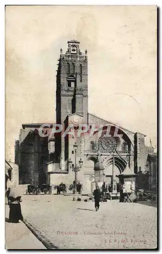 Toulouse - Cathedrale Saint Etienne - Cartes postales