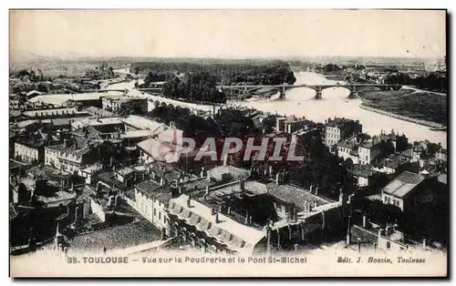 Toulouse - Vue sur la Poudrerie et le Pont St Michel - Ansichtskarte AK