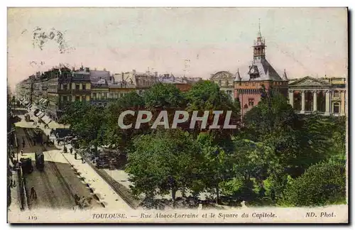 Toulouse - Rue Alsace Lorraine et le Square du Capitole - Ansichtskarte AK