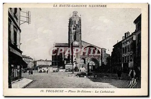 Toulouse - Place St Etienne - La Cathedrale - Ansichtskarte AK