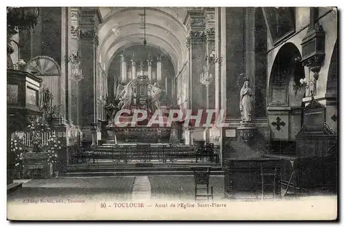 Toulouse - Autel de l'Eglise St Pierre - Cartes postales