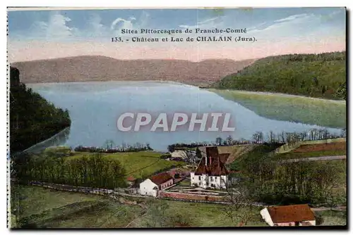 Chalain - Chateau et Lac de Chalain - Cartes postales