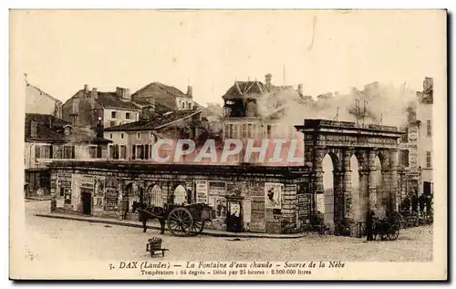Dax - La Fontaine d'eau chaude - Cartes postales