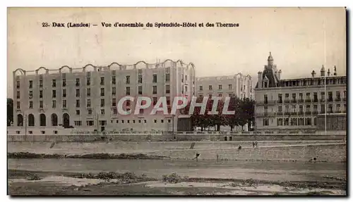 Dax - Vue d'Ensemble du Splendide et les Thermes - Cartes postales
