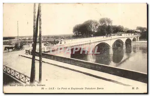 Dax - Le Pont et Esplanade Theodore Denis - Cartes postales