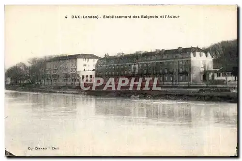 Dax - Etablissement Thermal - Les Baignots - L&#39Adour - Ansichtskarte AK