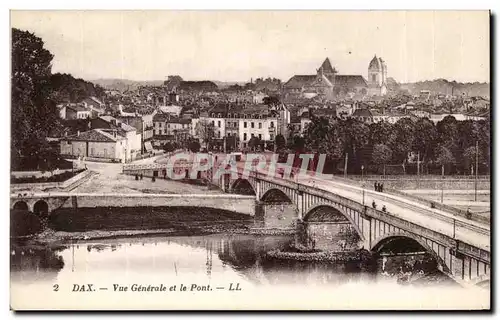 Dax - Vue Generale et le Pont - Cartes postales