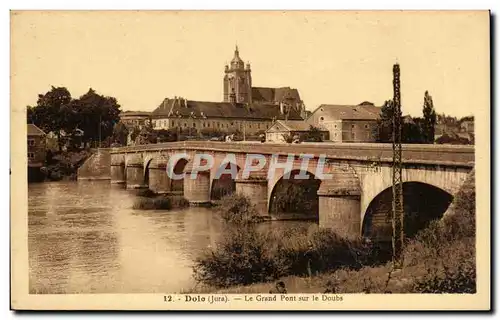 Dole - Le Grand Pont sur le Doubs - Ansichtskarte AK