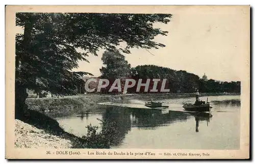 Dole - Les Bords du Doubs a la prise d&#39eau Bateau - Ansichtskarte AK