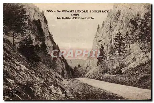 Ansichtskarte AK De Champagnole a Nozeroy Le defile d&#39entre porte