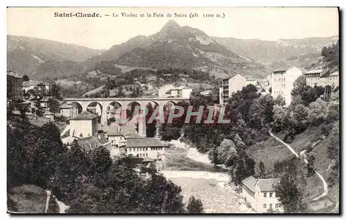 Ansichtskarte AK Saint Claude Le viaduc et le pain de sucre