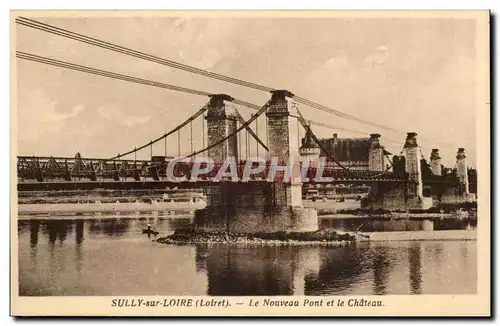 Sully sur Loire - Le Nouveau Pont et Le Chateau - Cartes postales