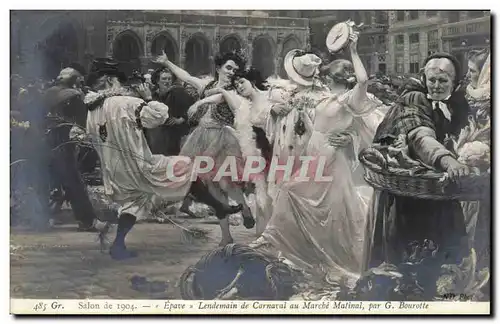 Arts - Peinture - Salon de 1904 - Lendemain de Carnaval au Marche Matinal Bourotte - Cartes postales