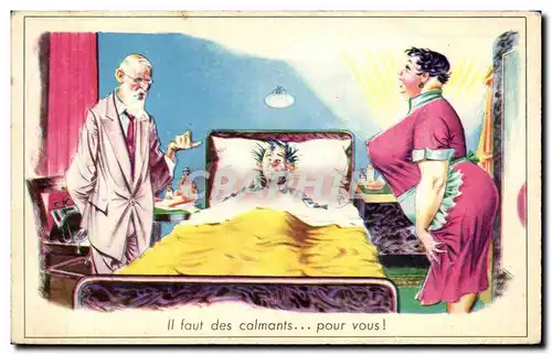 Humour - Illustration - Il faut des calmants pour vous - Cartes postales