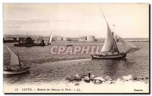 Sete - Cette - Rentree des Bateaux de Peche - Ansichtskarte AK