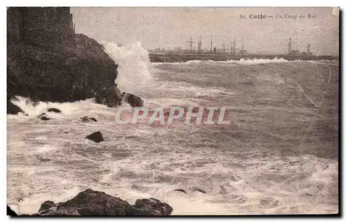 Sete - Cette - Un Coup de Mer - Cartes postales