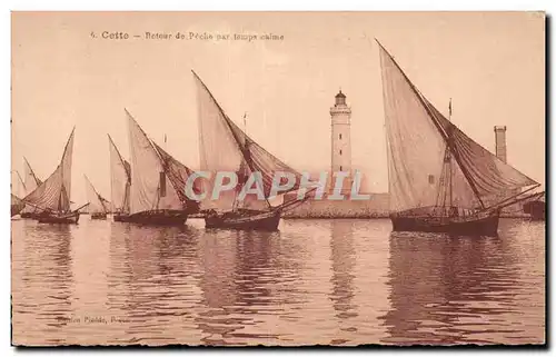 Sete - Cette - Retour de Peche - par temps calme - Ansichtskarte AK