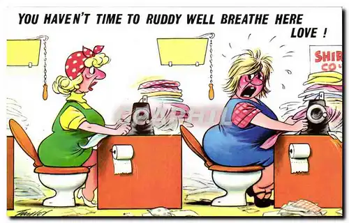 Humour - Illustration - You haven&#39t time to ruddy well breathe here love - Ansichtskarte AK