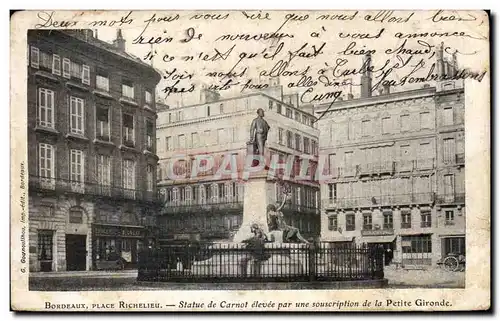 Bordeaux - Place Richelieu - Statue Carnot - Cartes postales