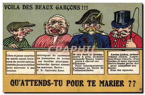 Cartes postales Fantaisie Voila les beaux garcons Qu&#39attends tu pour te marier ?