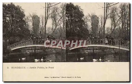 Bordeaux - Jardin Public - Le Pont Vus stereoscopiques - Ansichtskarte AK