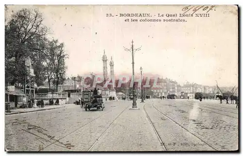 Bordeaux - Le Quai Louis XVIII et les colonnes rostrales - Ansichtskarte AK