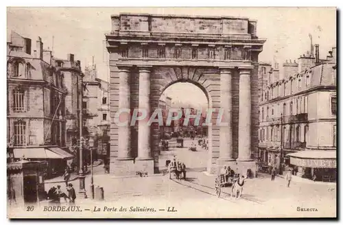 Ansichtskarte AK Bordeaux Porte des Salinieres