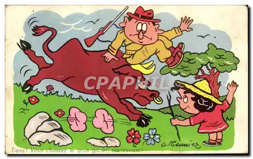 Cartes postales Fantaisie Tiens vous chassez le gros gibier Taureau Chasse Chasseur