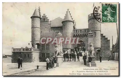 Bordeaux - Exposition Maritime Pavillon belge Reconstitution du steen d&#39Anver - Cartes postales