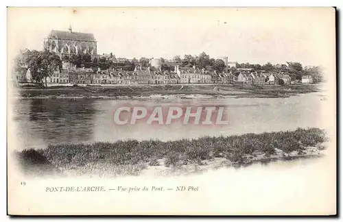 Pont de l&#39Arche - Vue prise du Pont - Cartes postales