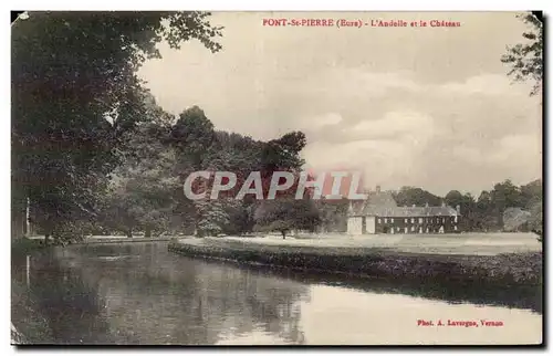 Pont St Pierre - L'Andelle et le Chateau - Cartes postales