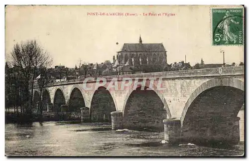 Pont de l'Arche - Le Pont et L'Eglise - Cartes postales