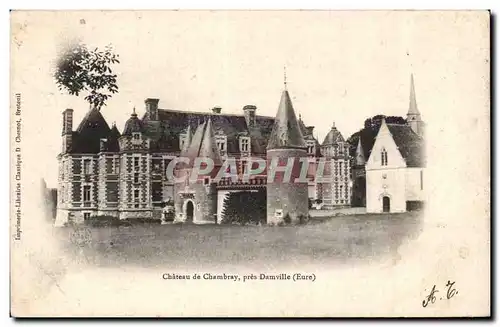 Chateau de Chambray - pres Damville - Cartes postales