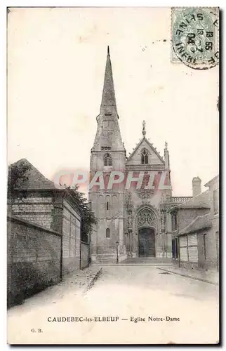 Caudebec les Elbeuf - Eglise Notre Dame - Cartes postales