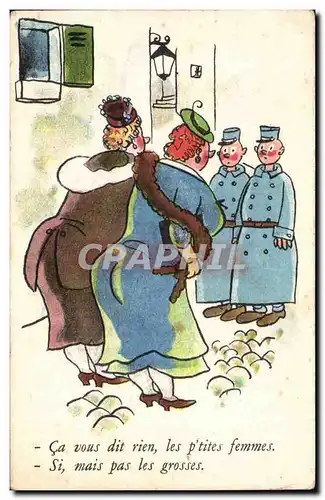Cartes postales Illustrateur Militaria Humour Ca vous dit rien les p&#39tites femmes Si mais pas les grosses