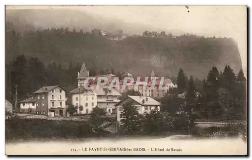 Ansichtskarte AK Le Fayet St Gervais les Bains L&#39hotel de Savoie