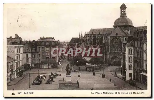 Cartes postales Dieppe La place nationale et la statue de Duquesne