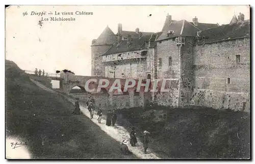 Ansichtskarte AK Dieppe Le vieux chateau Les machicoulis
