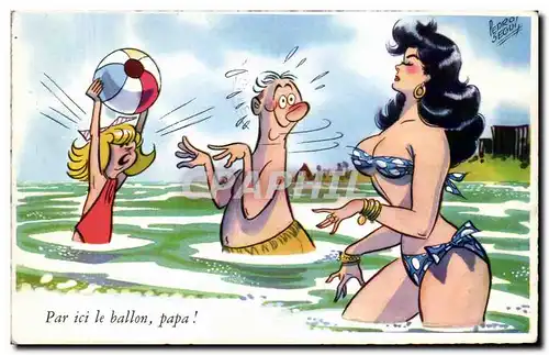 Cartes postales Fantaisie Humour Par ici le ballon papa !