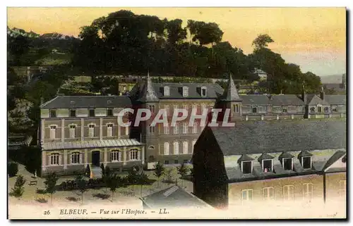 Elbeuf - Vue sur l&#39Hospice - Cartes postales