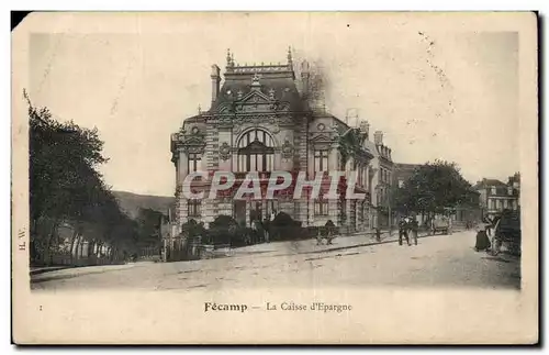 Fecamp - La Caisse d&#39Epargne - Cartes postales