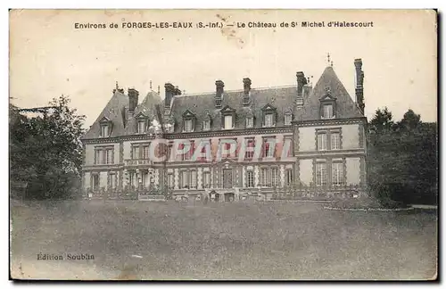 Forges les Eaux - Le Chateau de St Michel d&#39Halescourt - Cartes postales