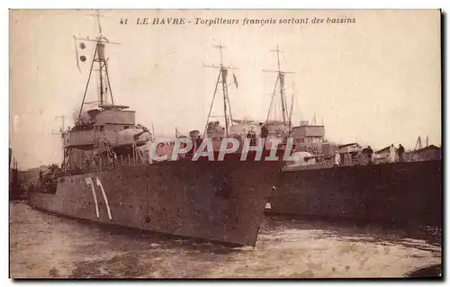 Le Havre - Torpilleurs francais sortant des bassins - Cartes postales