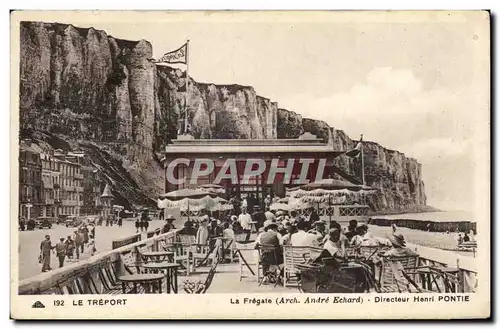 Le Treport - La Fregate - Directeur Henri Pontie - Cartes postales