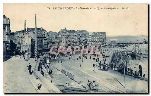 Le Treport - Le Musoir et le Quai Francois I - Cartes postales