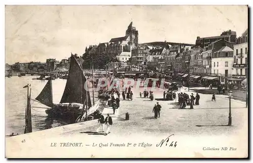 Cartes postales Le Treport Le quai Francois 1er et l&#39eglise