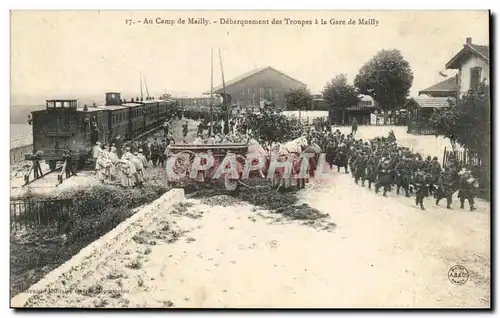 Cartes postales Militaria Au camp de Mailly Debarquement de troupes a la gare de Mailly