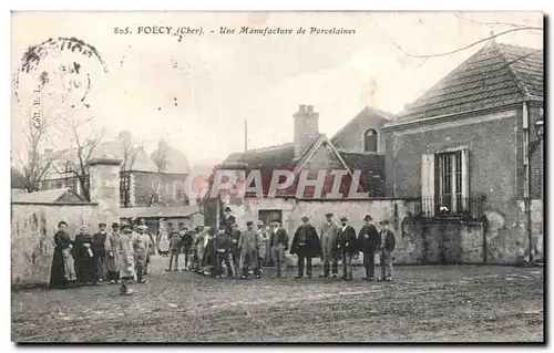 Foecy - Une Manufacture de Porcelaines - Cartes postales