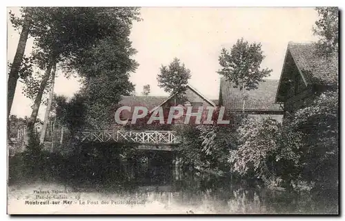 Montreuil - Le Pont des Petits Moulins - Cartes postales